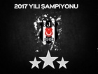 2017 Şampiyonu Beşiktaş